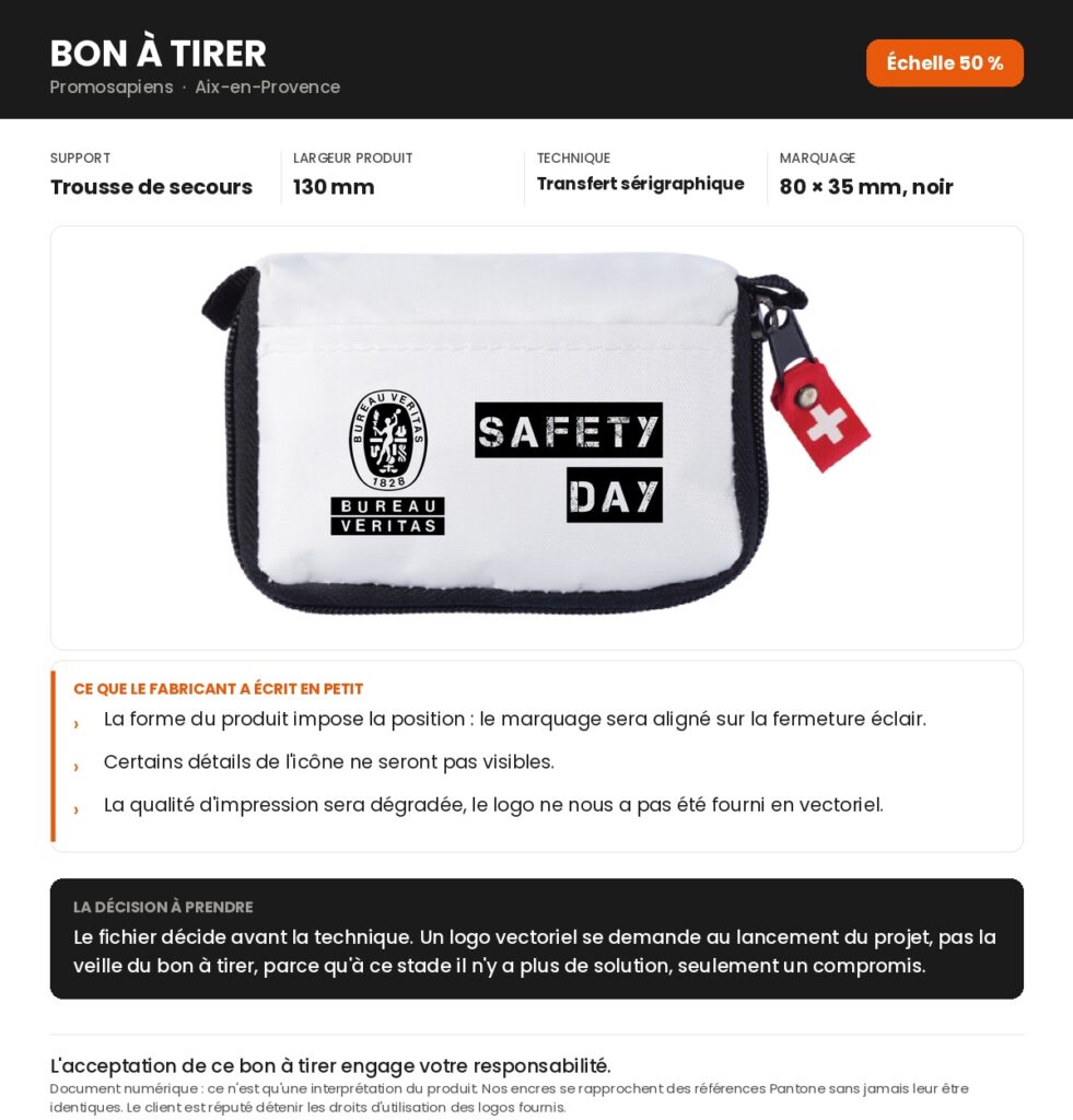 Bon à tirer d'une trousse personnalisée en transfert sérigraphique, avec les trois réserves techniques du fabricant